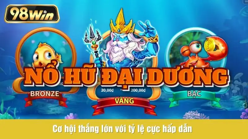 nổ hũ đại dương