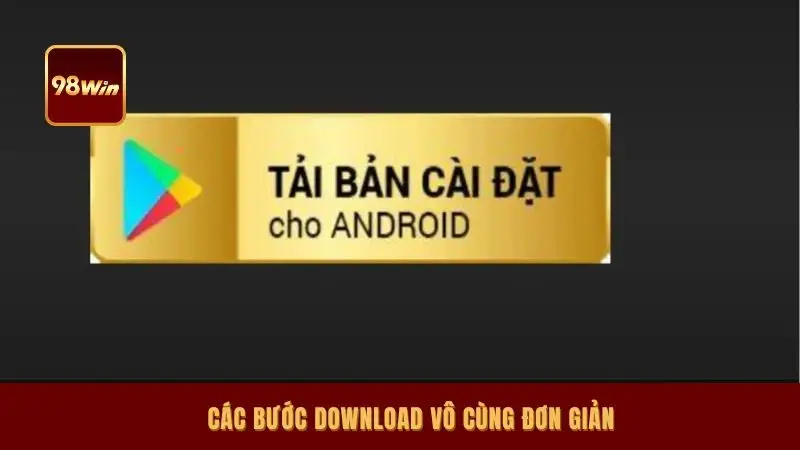 Các bước download vô cùng đơn giản