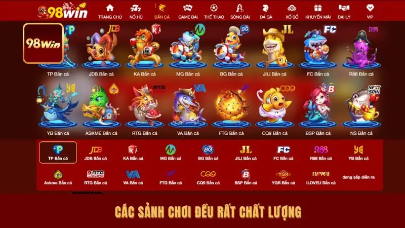 Các sảnh chơi đều rất chất lượng