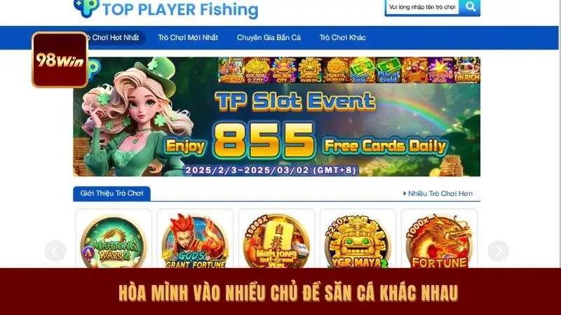 Hòa mình vào nhiều chủ đề săn cá khác nhau