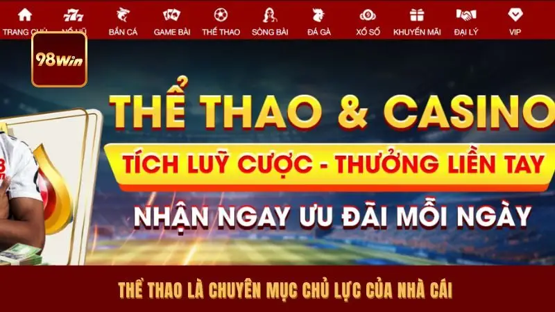 Thể thao là chuyên mục chủ lực của nhà cái