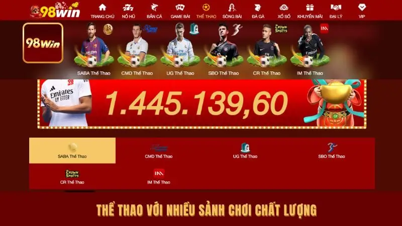Thể thao với nhiều sảnh chơi chất lượng