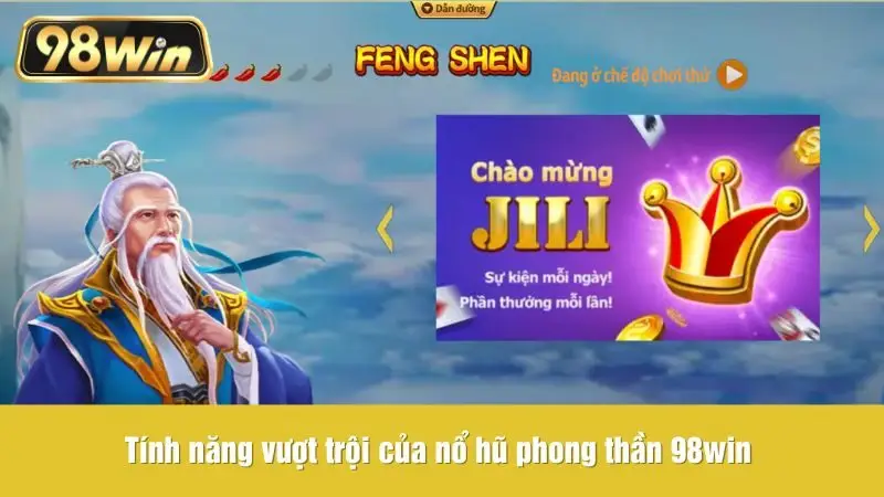 Tính năng vượt trội của nổ hũ phong thần 98win